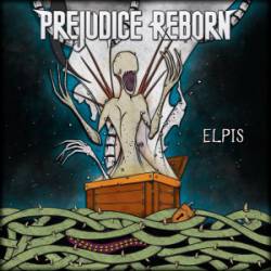 Prejudice Reborn : Elpis
